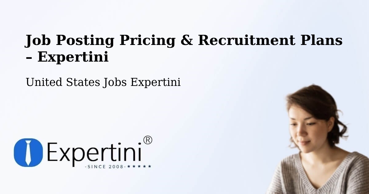 Job Posting Pricing & Recruitment Plans – Fairfield - Fairfield, United States Jobs Expertini